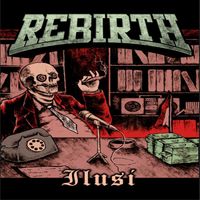 REBIRTH - ILUSI