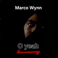 Marco Wynn - O Yeah