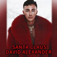 DAVID ALEXANDER - Santa Claus (Explicit)