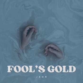 Json - Fool's Gold