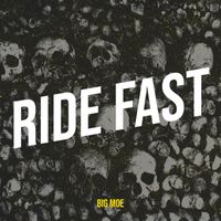 Big Moe - Ride Fast