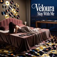 Veloura - Stay With Me