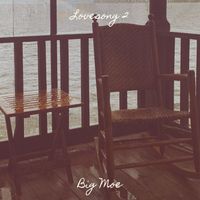Big Moe - Lovesong 2