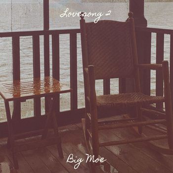 Big Moe - Lovesong 2