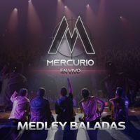 Mercurio - Medley Baladas (En Vivo)