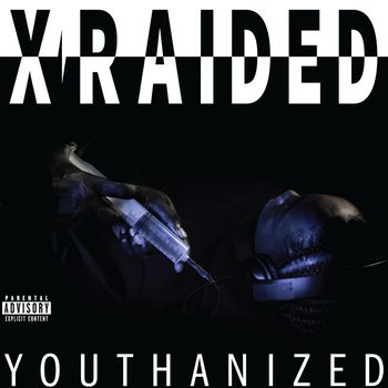 X-Raided - Youthanized (Explicit)