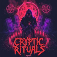 Psycho - Cryptic Rituals