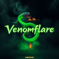 Psycho - Venom Flare