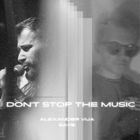 Alexander Vija - Don't Stop The Music