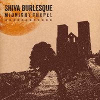 Shiva Burlesque - Midnight Chapel