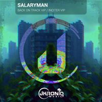 Salaryman - Back On Track VIP / Inciter VIP