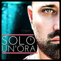 Vittorino - Solo un'ora