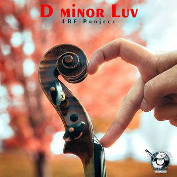 LBF Project - D Minor Luv