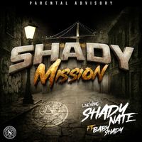 Shady Nate - Shady Mission (Explicit)