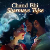 SD. Dutt - Chand Bhi Sharmaye Tujse