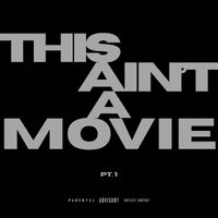 DC De Angelo - THIS AIN'T A MOVIE, Pt. 1 (Explicit)