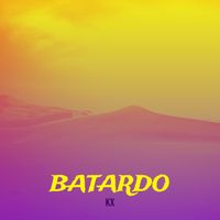 KX - Batardo (Explicit)