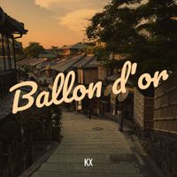KX - Ballon d'or (Explicit)