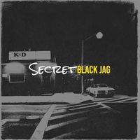 BLACK JAG - Secret