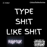 M-DoT - Type (Remix) (Explicit)