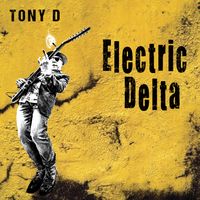Tony D - Electric Delta