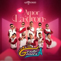 La Gente Nueva - Amor Ladron