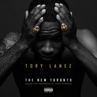 Tory Lanez - The New Toronto (Explicit)