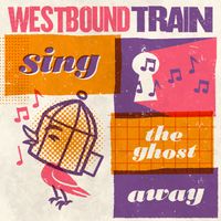 Westbound Train - Slippery Slope