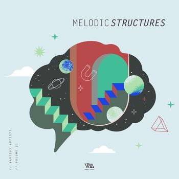 Various Artists - Melodic Structures, Vol. 21