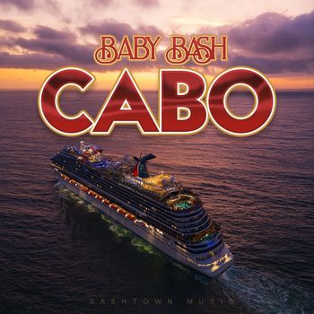 Baby Bash - Cabo (feat. Bruce Bang)