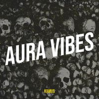 KAMUS - AURA VIBES