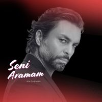 Ata Çağlayan - Seni Aramam