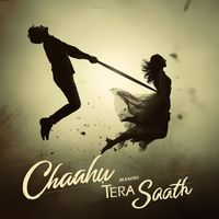 MANISH - Chaahu Tera Saath