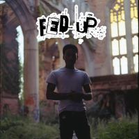3rdeye - FED UP (Explicit)