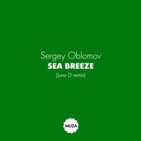 Sergey Oblomov - Sea Breeze (Juno D Remix)