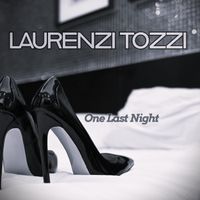 Laurenzo Tozzi - One Last Night