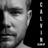 Calvin - Glow Up