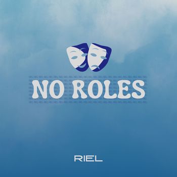 Riel - No Roles (Explicit)