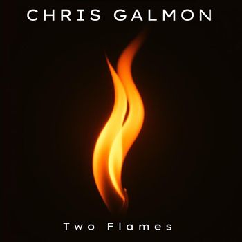 Chris Galmon - Two Flames