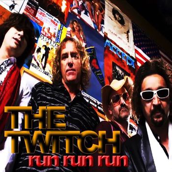 The Twitch - Run Run Run
