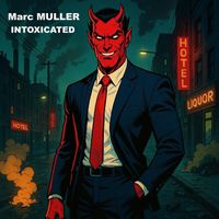 Marc Muller - Intoxicated