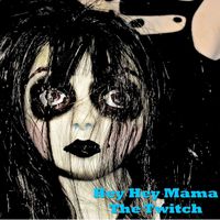 The Twitch - Hey Hey Mama