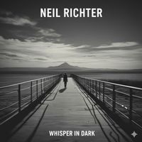 Neil Richter - Whisper in the Dark