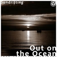 Sundrifting - Out on the Ocean