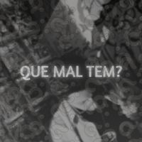 DERF - Que Mal Tem? (Explicit)