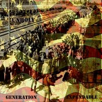 UNHOLY - Generation Expendable