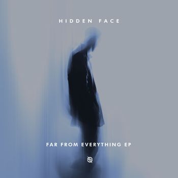 Hidden Face - Far From Everything EP