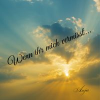 Anja - Wenn Ihr Mich Vermisst