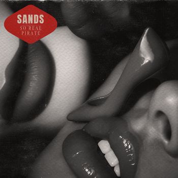 Sands - So Real / Pirate