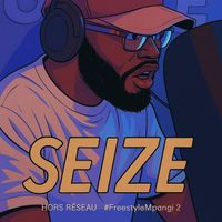 Seize - Hors réseau (Freestyle Mpangi 2)